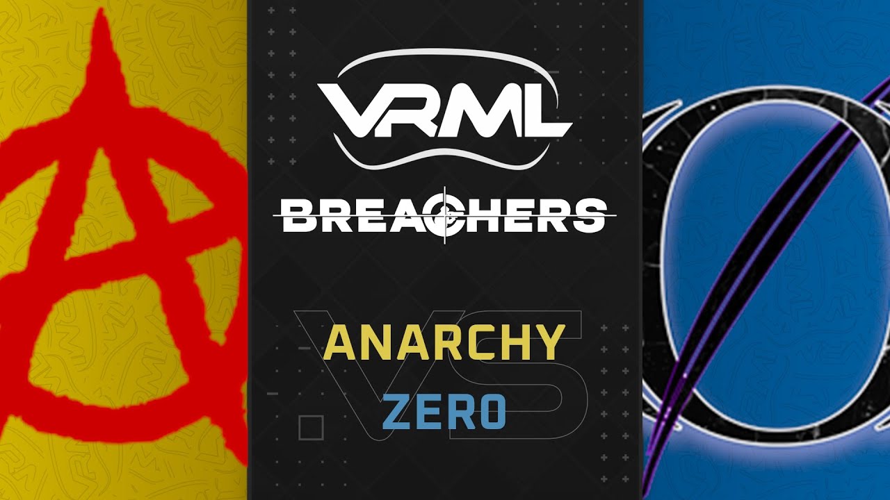 Breachers - ANARCHY vs ZER0 - Season 5 Week 7 - VRML