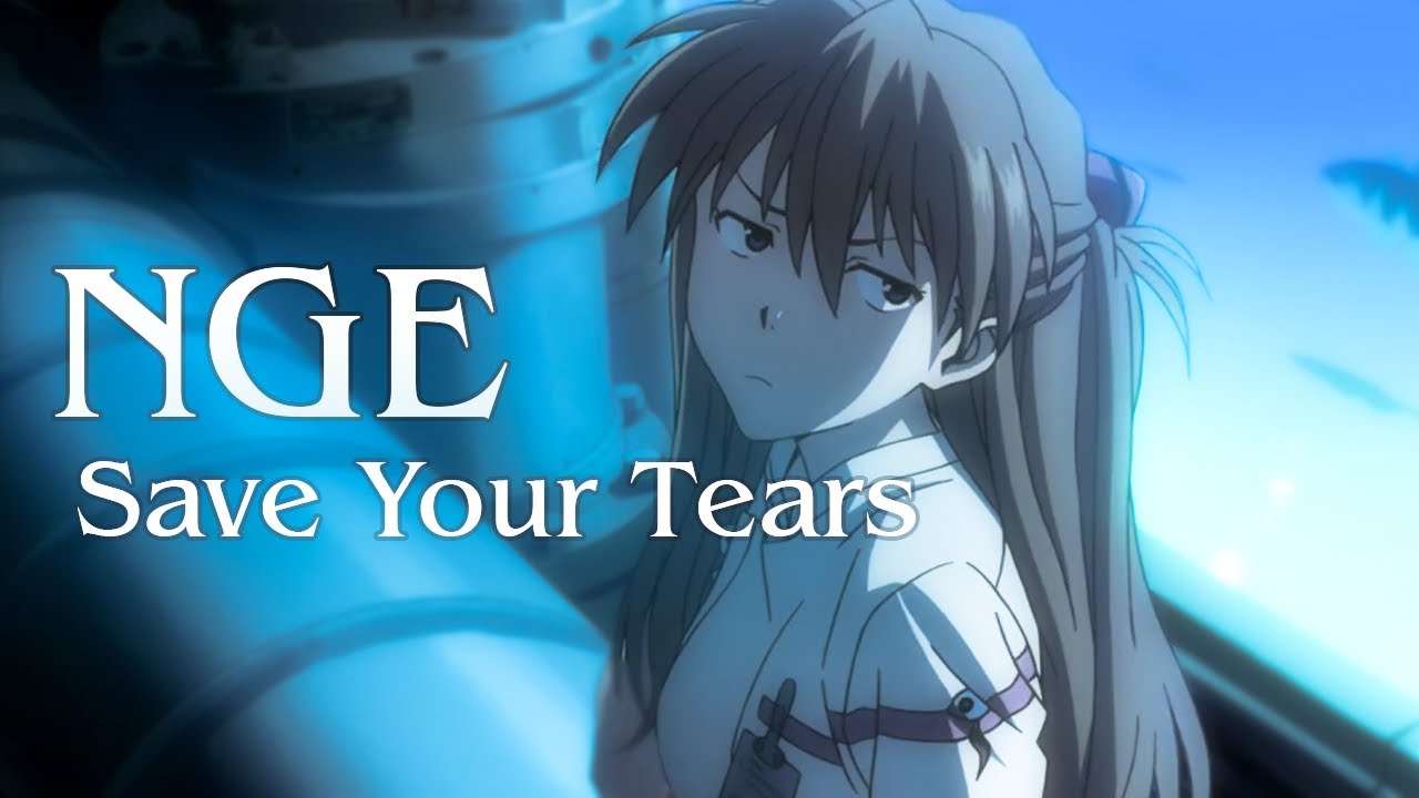 NGE: Save Your Tears