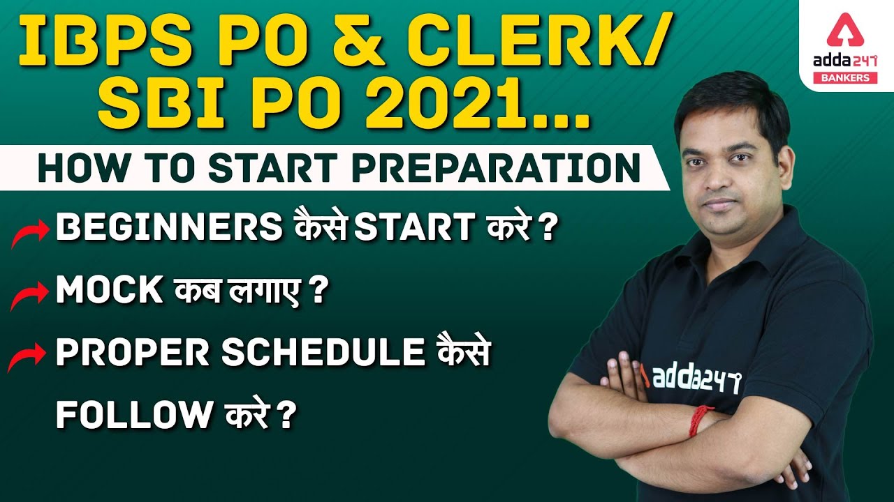 IBPS PO & CLEK/SBI PO 2021 | HOW TO START PREPARATION BEGINNERS कैसे   START करे ? PROPER SCHEDULE