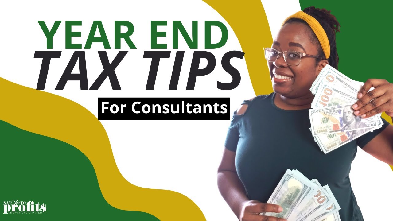 Year End Tax Tips for Consultants