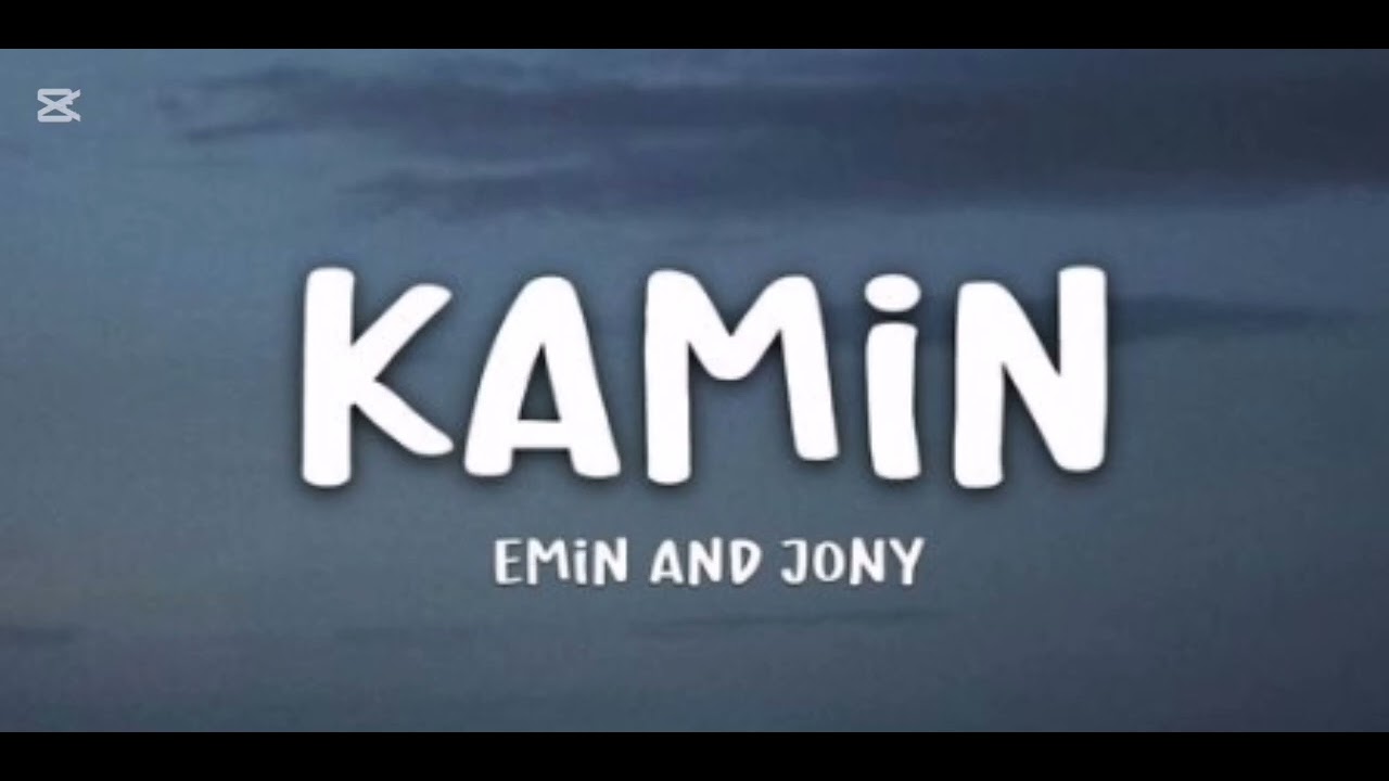 Kamin Emin song 