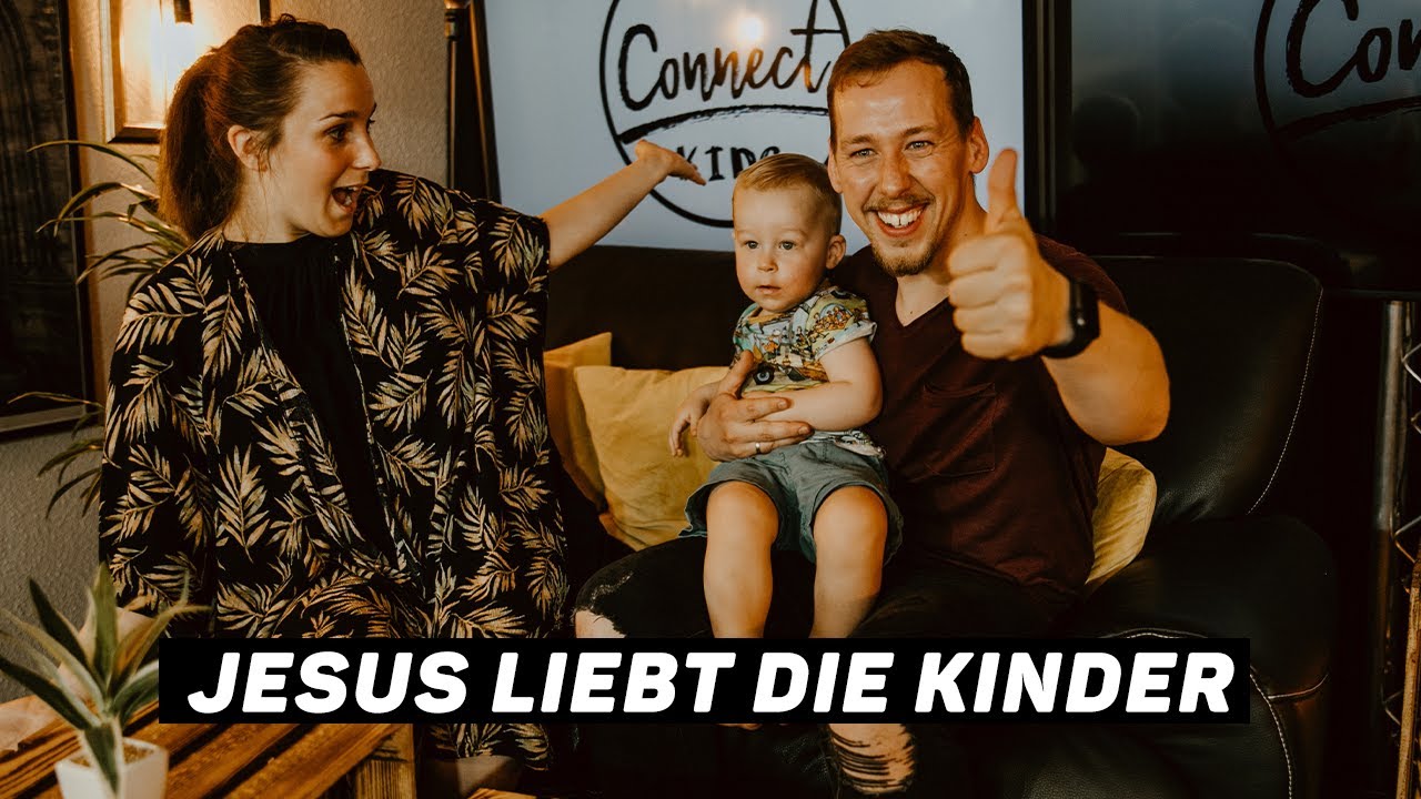 ConnectKids 09.01.2022 | Jesus liebt die Kinder