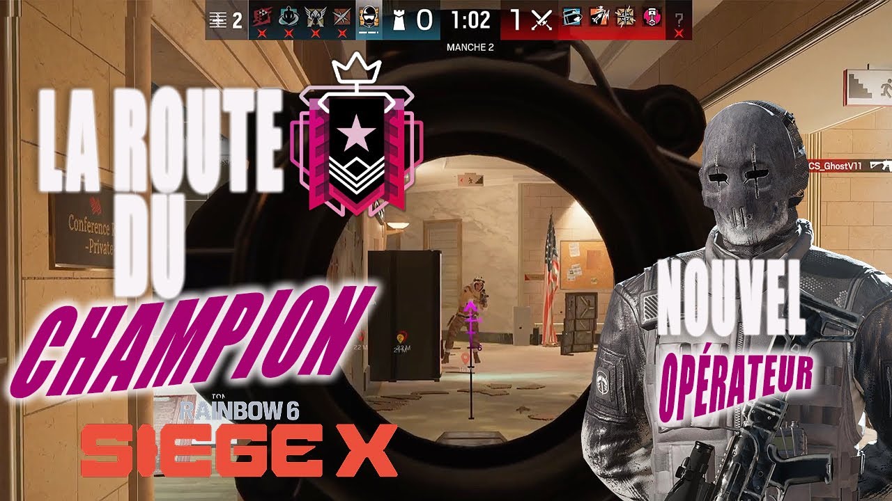 LA ROUTE DU CHAMPION : LE PRIME REVIENT GR&Acirc;CE AUX NOUVEAUX OP&Eacute;RATEURS SUR RAINBOW SIX SIEGE X !