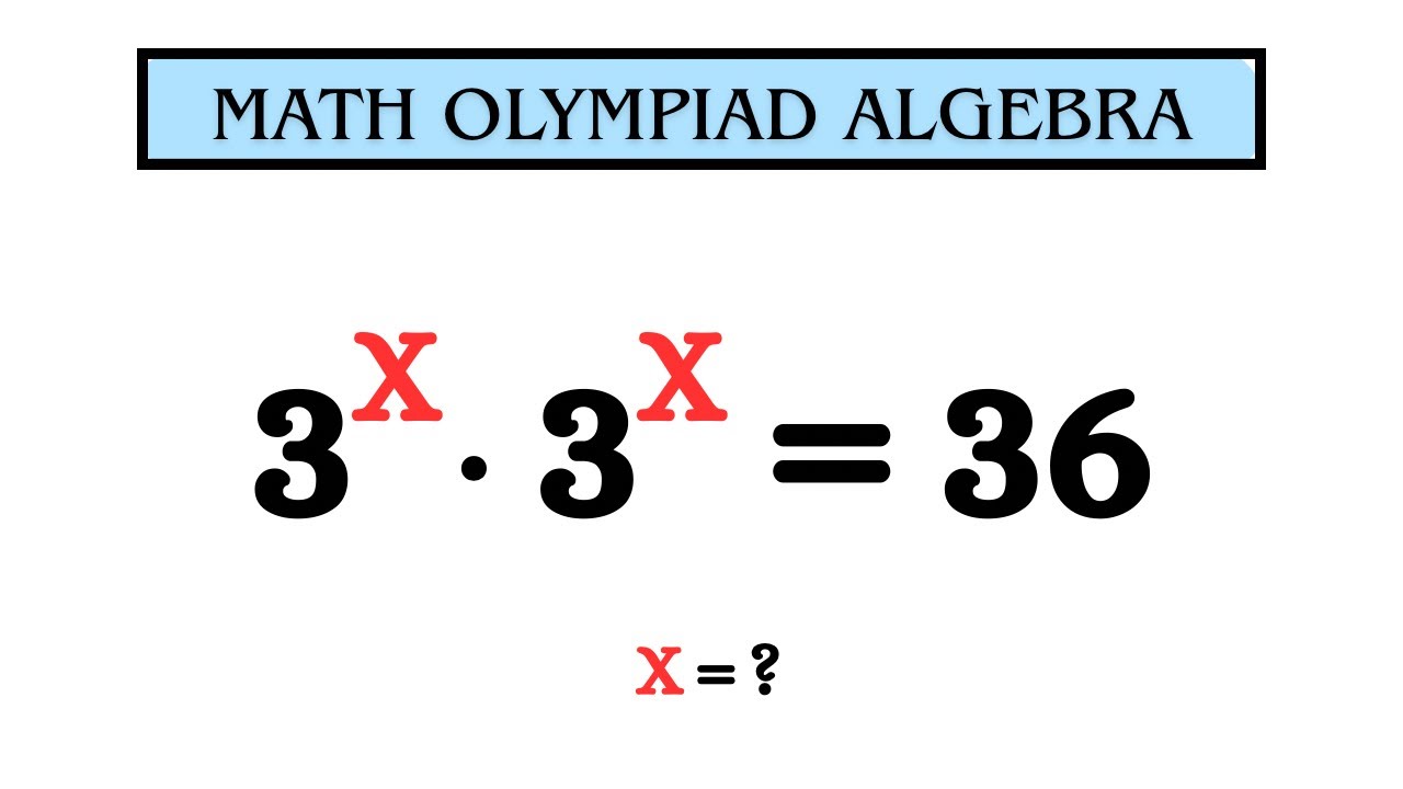 Math Olympiad Exponential Equations | Step-by-Step Problem Solving