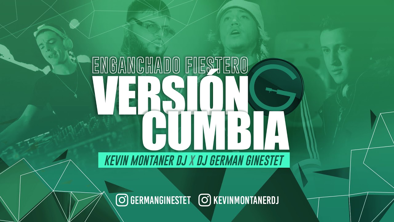 Enganchado Fiestero - Version Cumbia - Kevin Montaner Dj x Dj German Ginestet