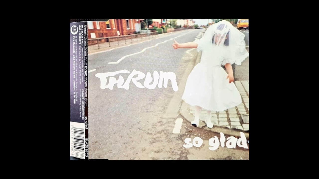 Thrum &ndash; So Glad
