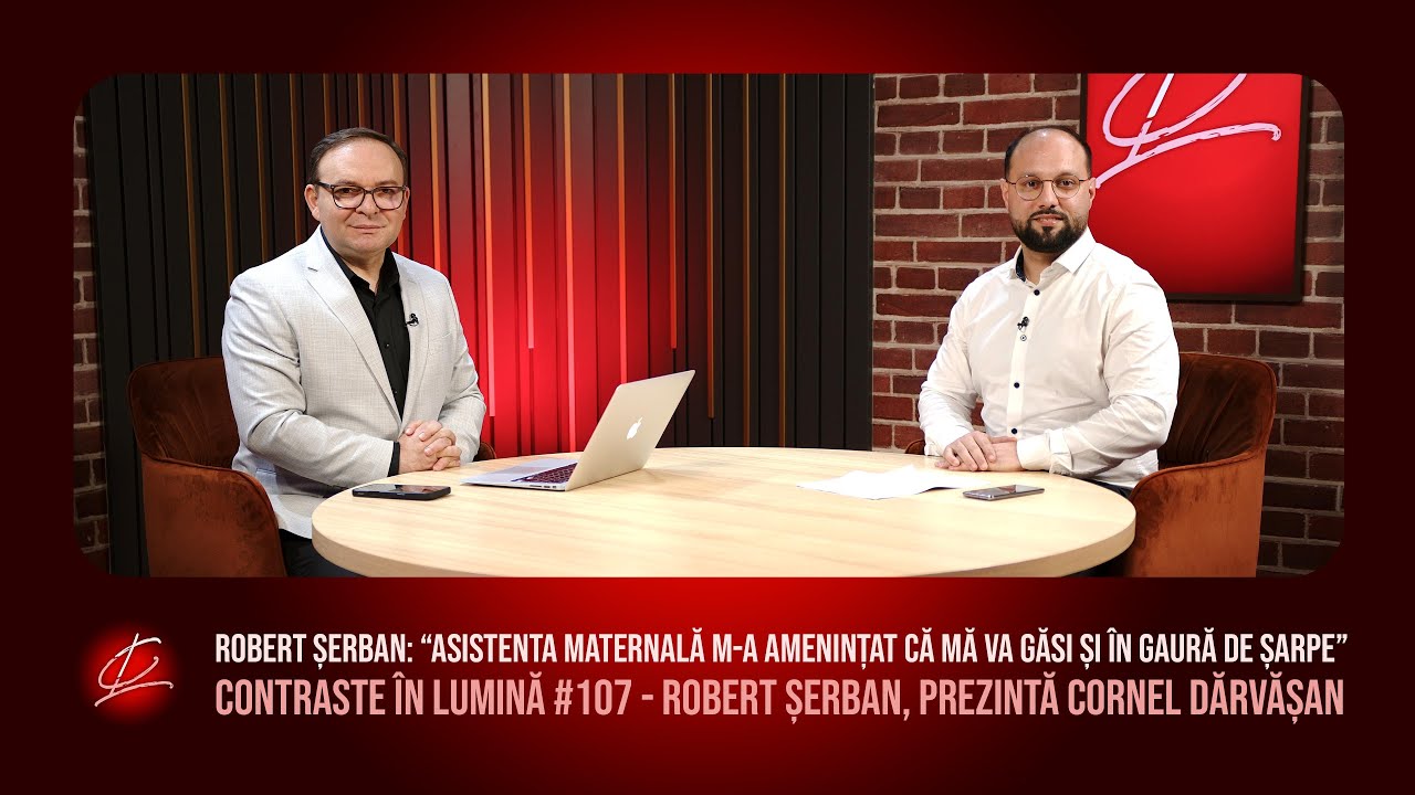 Despre copilul instituționalizat - Robert Șerban, prezintă Cornel Dărvășan | Contraste în Lumină#107