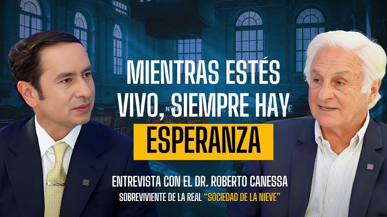 La VERDADERA Sociedad de la Nieve: Fe, crisis y esperanza | Alejandro Cardona y Dr. Roberto Canessa