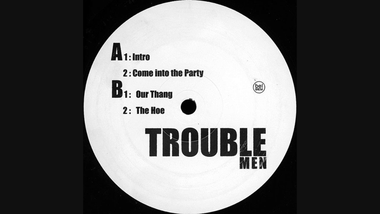 Trouble Men - Come Into The Party
