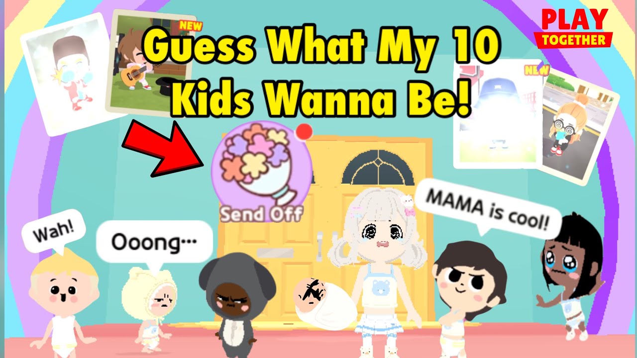 Send Off My 10 Babies!👶🍼Guess Their Future!🥹What will they grow up to be? #playtogether