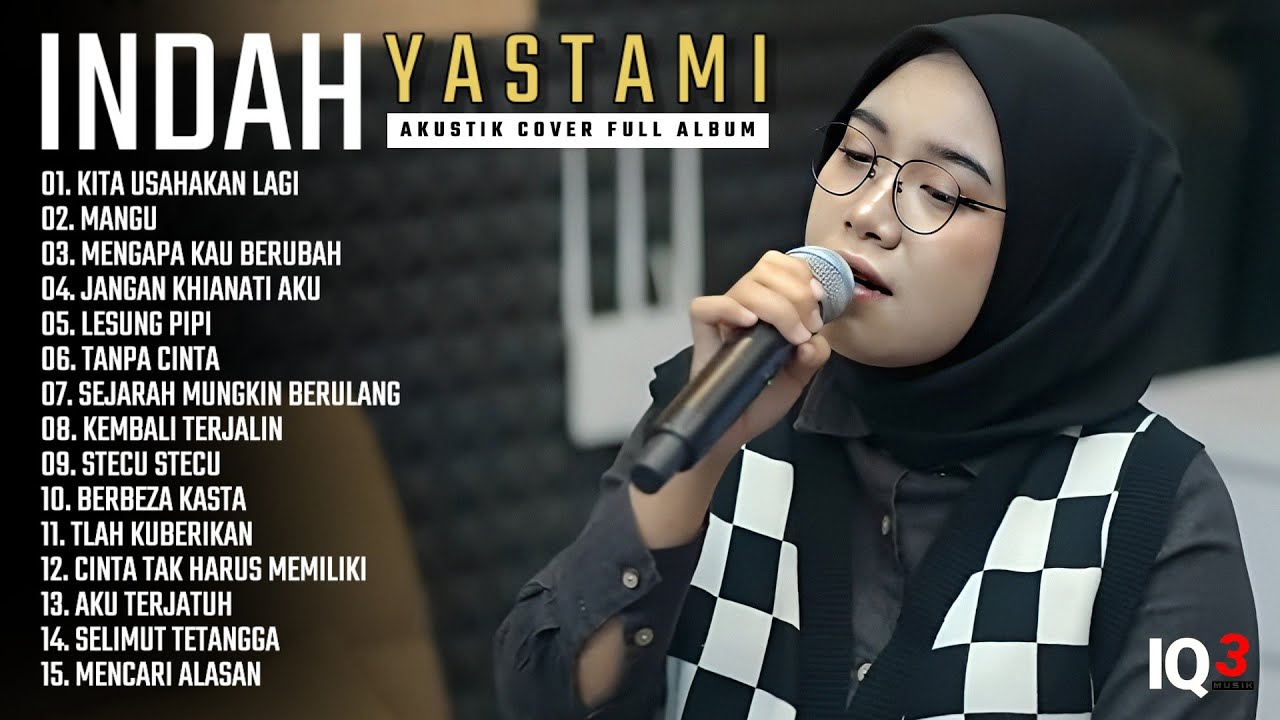 INDAH YASTAMI FULL ALBUM II LAGU COVER SANTAI TEMAN KERJA II COVER AKUSTIK TERBARU 2025