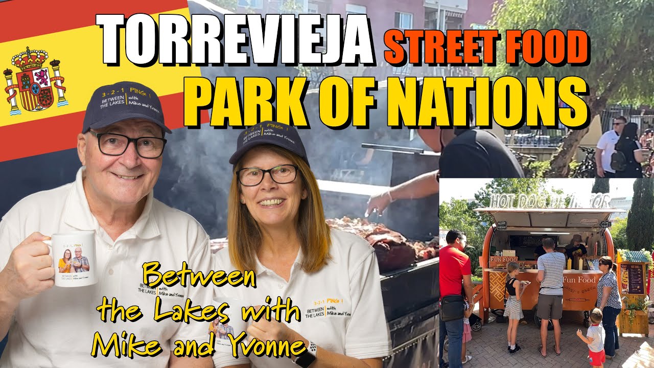 Street Food and Vintage trucks at Torrevieja, Between the Lakes with Mike & Yvonne