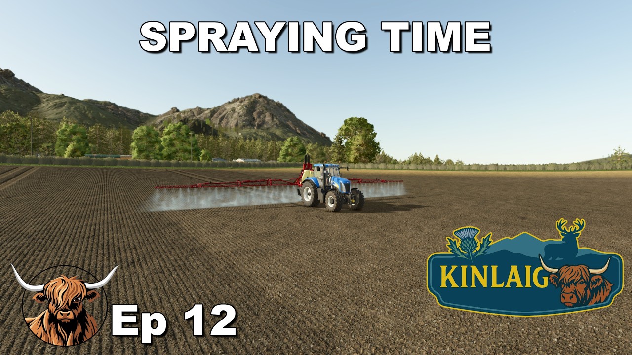 Spraying Time Kinlaig Timelapse | Farming Simulator 25 | Ep 12