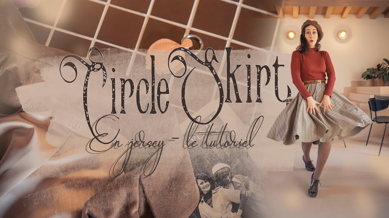 coudre une JUPE CERCLE en jersey - Le TUTO en pas à pas !