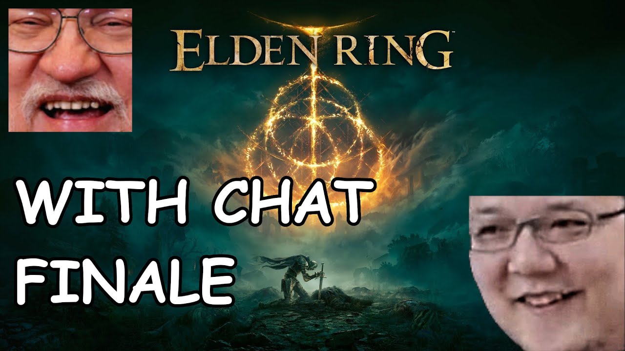 Elajjaz  With Chat! ► Elden Ring [Part 12 FINALE]