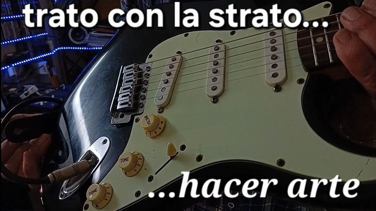 Test stratocaster sx. Trato con la strato hacer arte. La furia del alnico 