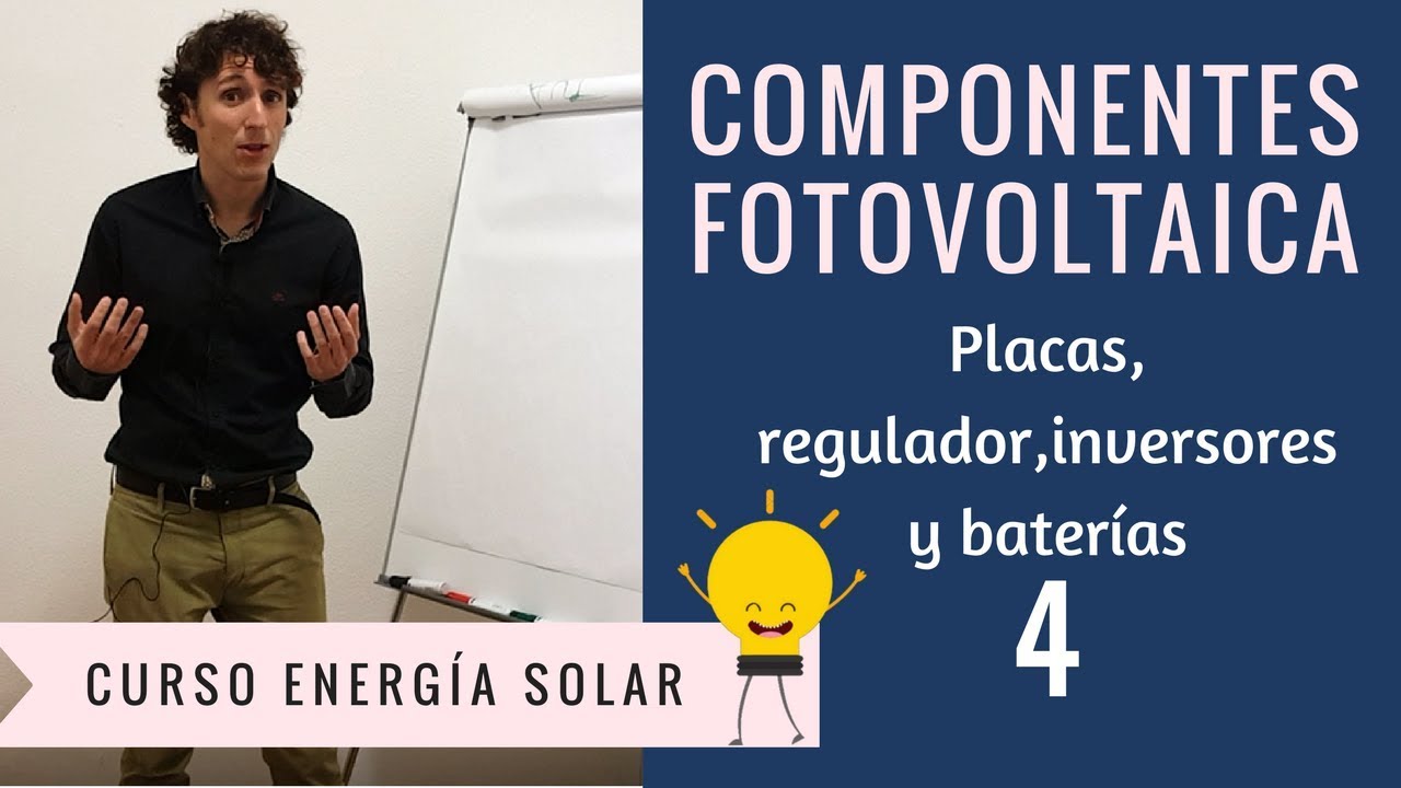 4. Componentes instalación energía solar [curso energía solar]