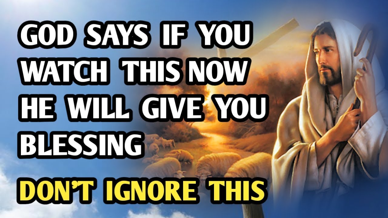 Daily Message From God | God Says If You Watch This Now He Will Give You Blessings