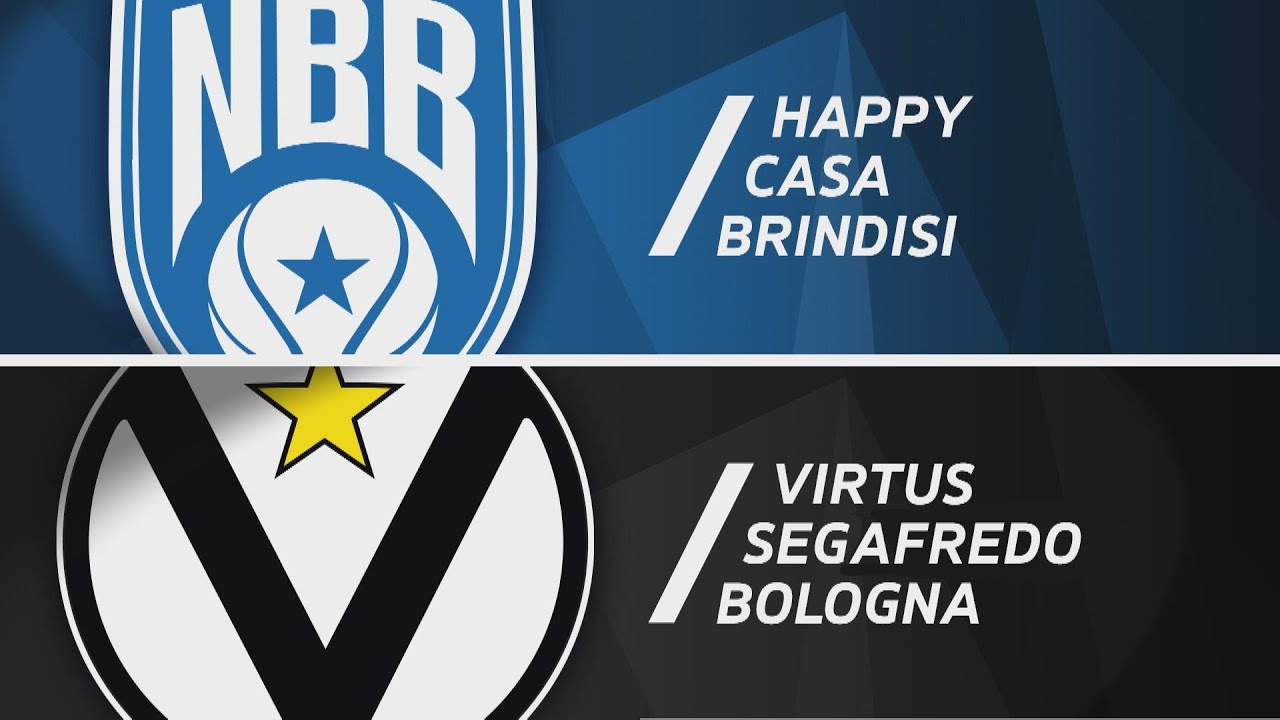 Happy Casa Brindisi - Virtus Segafredo Bologna