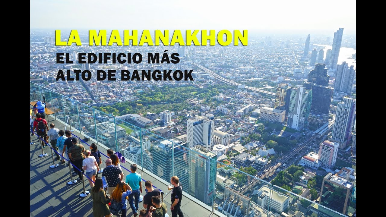 El nuevo edificio más alto de Bangkok: La Mahanakhon de 314 metros