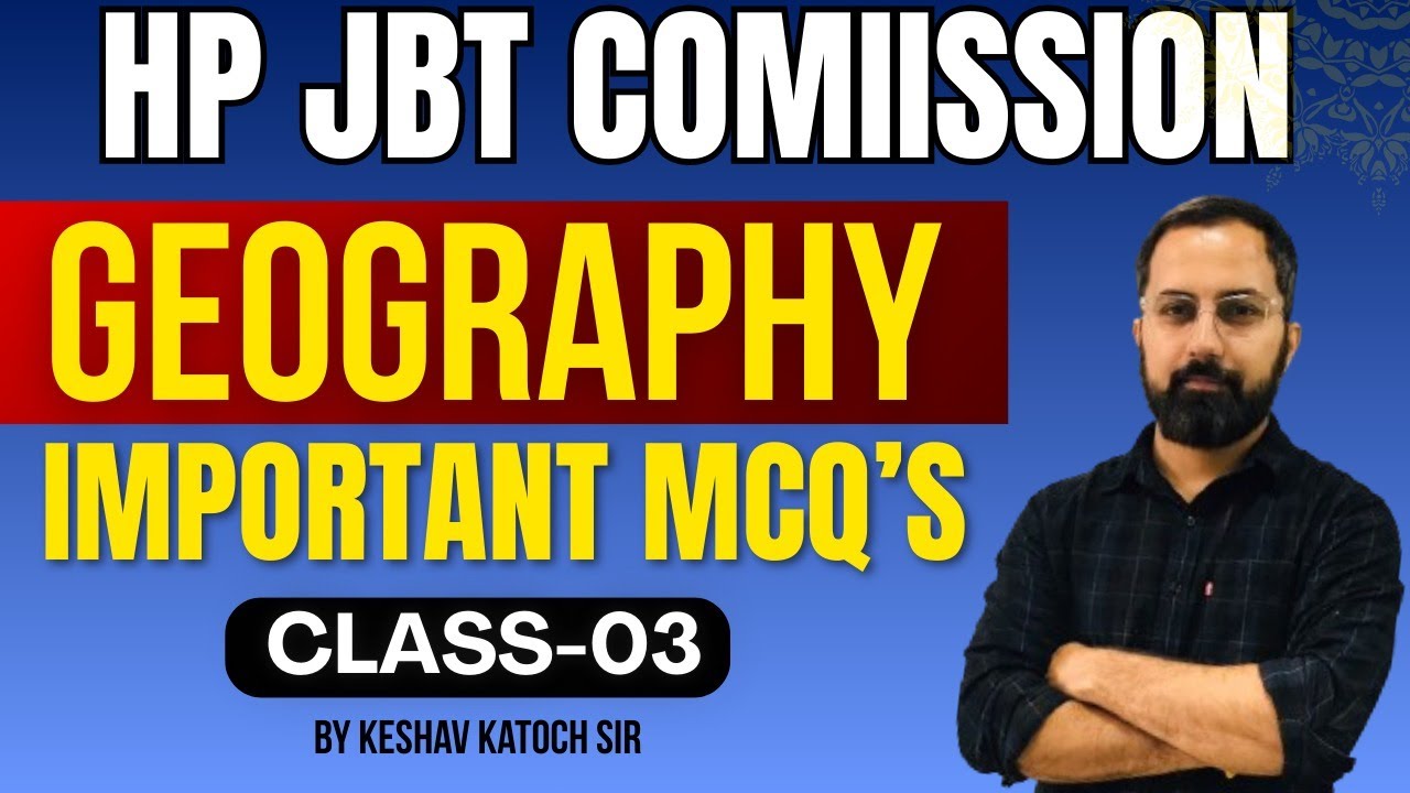 HP JBT Commission 2026 | Geography (Class-03) | Revision Series #hpjbt #hpjbtcommission