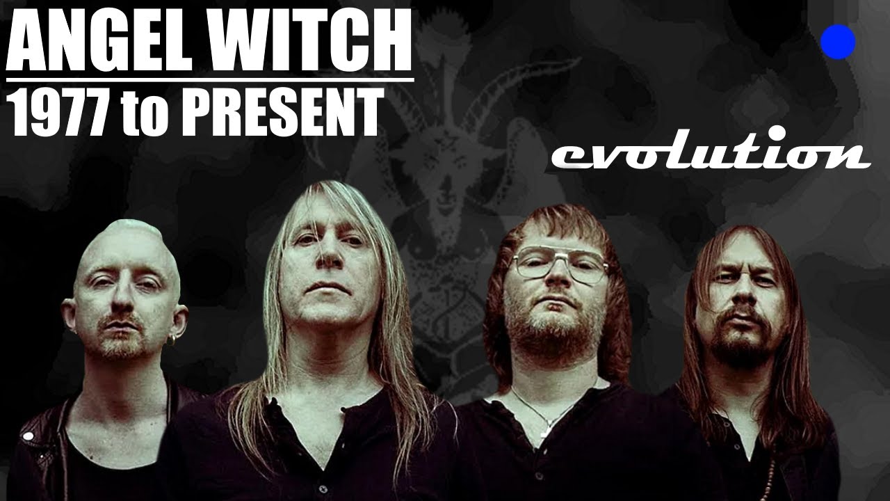 The EVOLUTION of ANGEL WITCH (1977 to present)