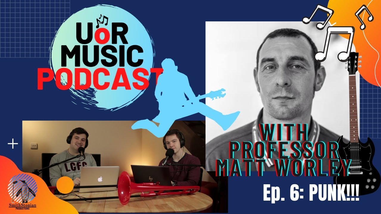 UoR Music Podcast | Episode 6 - PUNK!