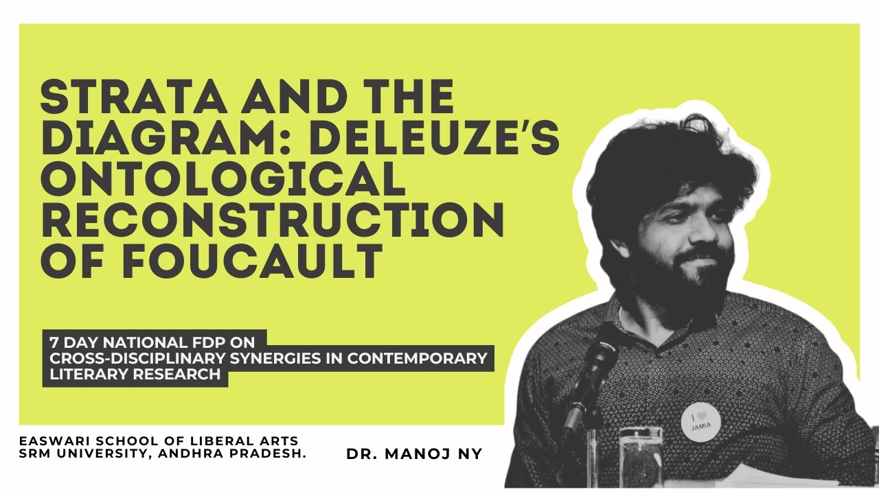 Strata and the diagram: Deleuze's Ontological Reconstruction of Foucault by Dr. Manoj NY