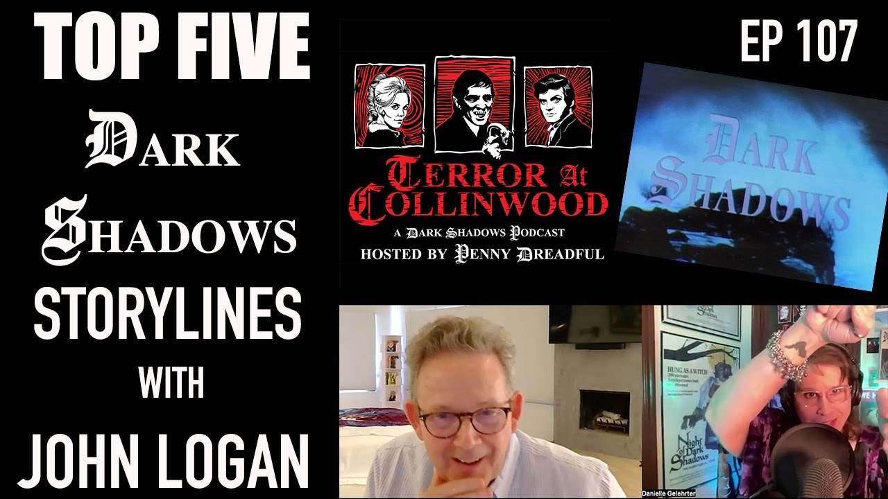 Terror at Collinwood Ep 107: Top 5 Dark Shadows Storylines with John Logan