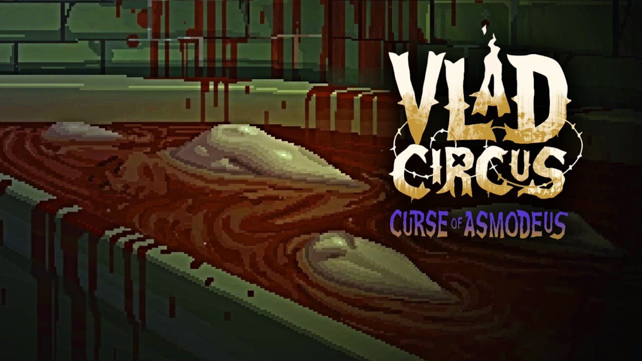 ТУТ ТВОРЯТ ПОЛНУЮ ЖЕСТЬ ► Vlad Circus: Curse of Asmodeus ► #2