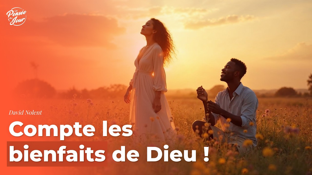 Compte les bienfaits de Dieu !