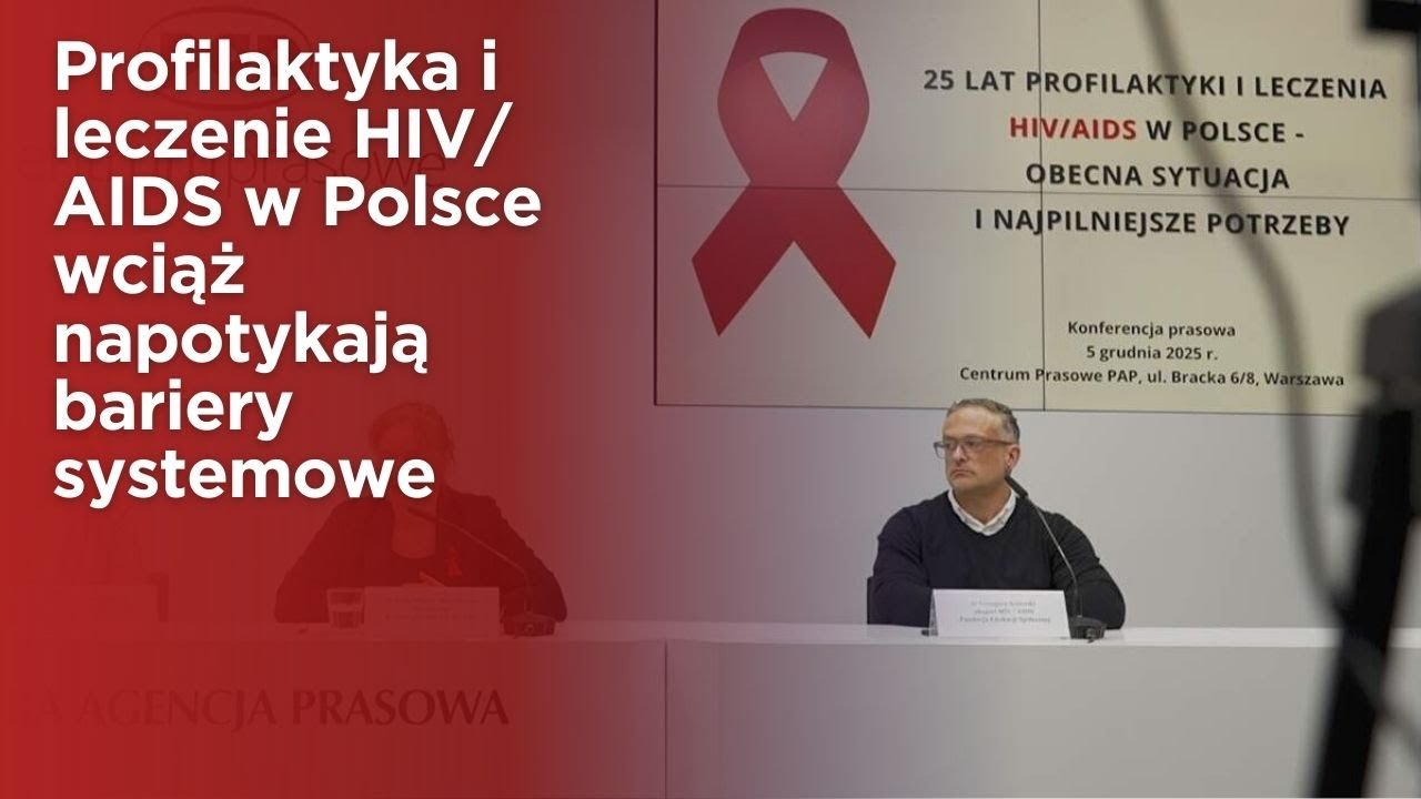 Profilaktyka i leczenie HIV/AIDS w Polsce wciąż napotykają bariery systemowe