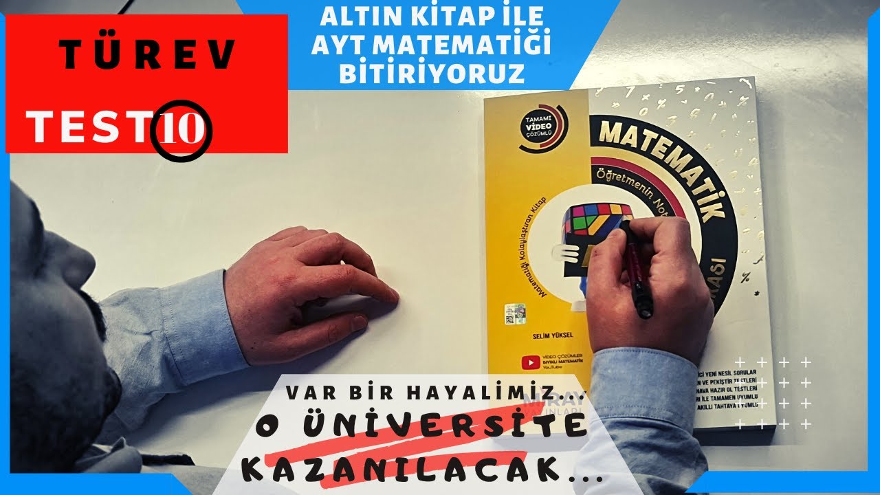TÜREV TEST 10 ALTIN KİTAP ÇÖZÜMLERİ (MİRAY YAYINLARI AYT MATEMATİK SORU BANK)