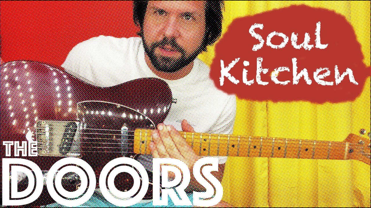 Yep, you CAN play Soul Kitchen on the guitar!