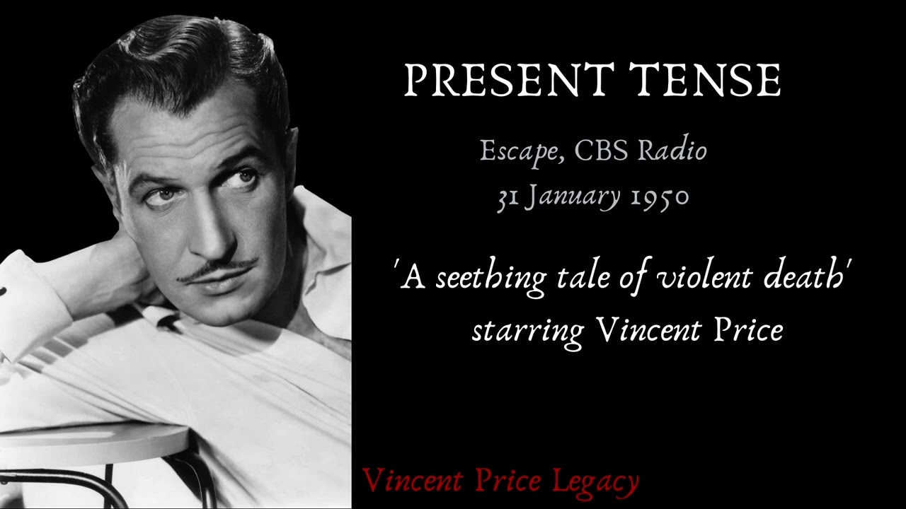 Present Tense | The 1950 Escape CBS radio play starring Vincent Price