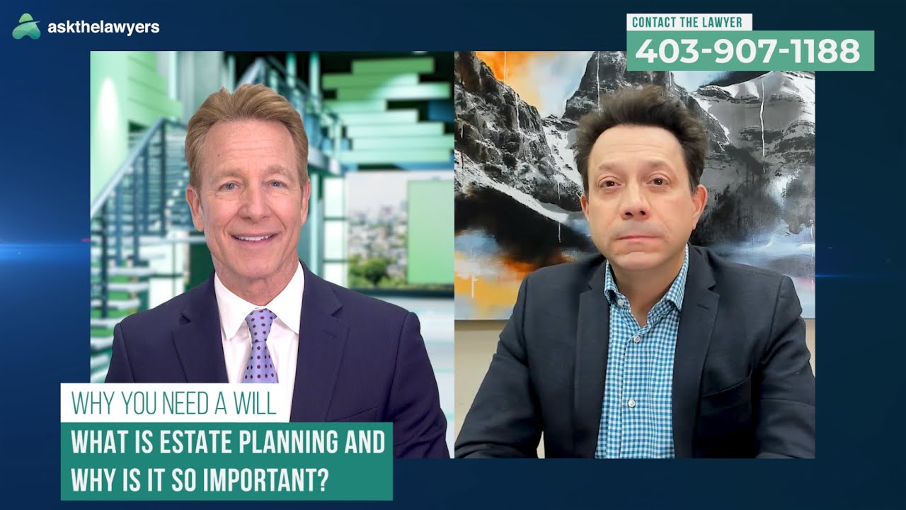 Why Everyone Needs a Will | Calgary Lawyer Explains Estate Planning