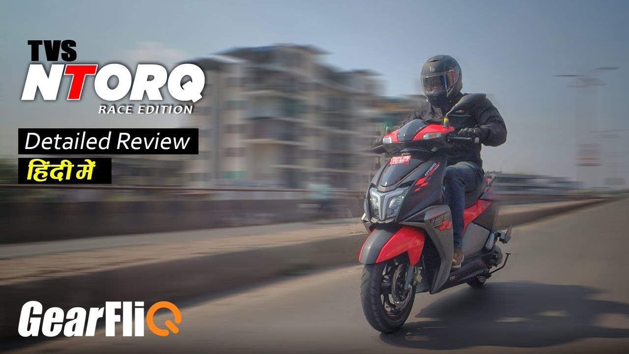 2019 TVS NTorq Race Edition - First Ride Review | Hindi | GearFliQ
