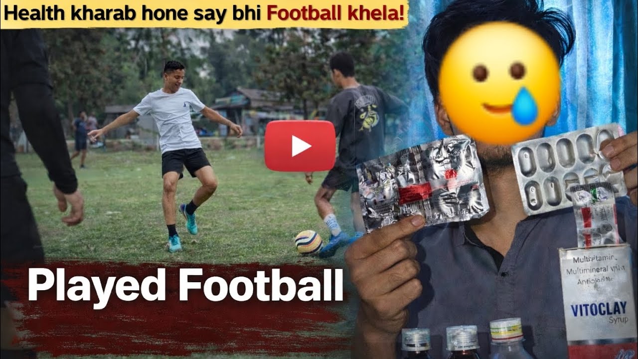 Health Kharab Hone Ke Baad Bhi Football Khela | Crazy Football Day ⚽🤒