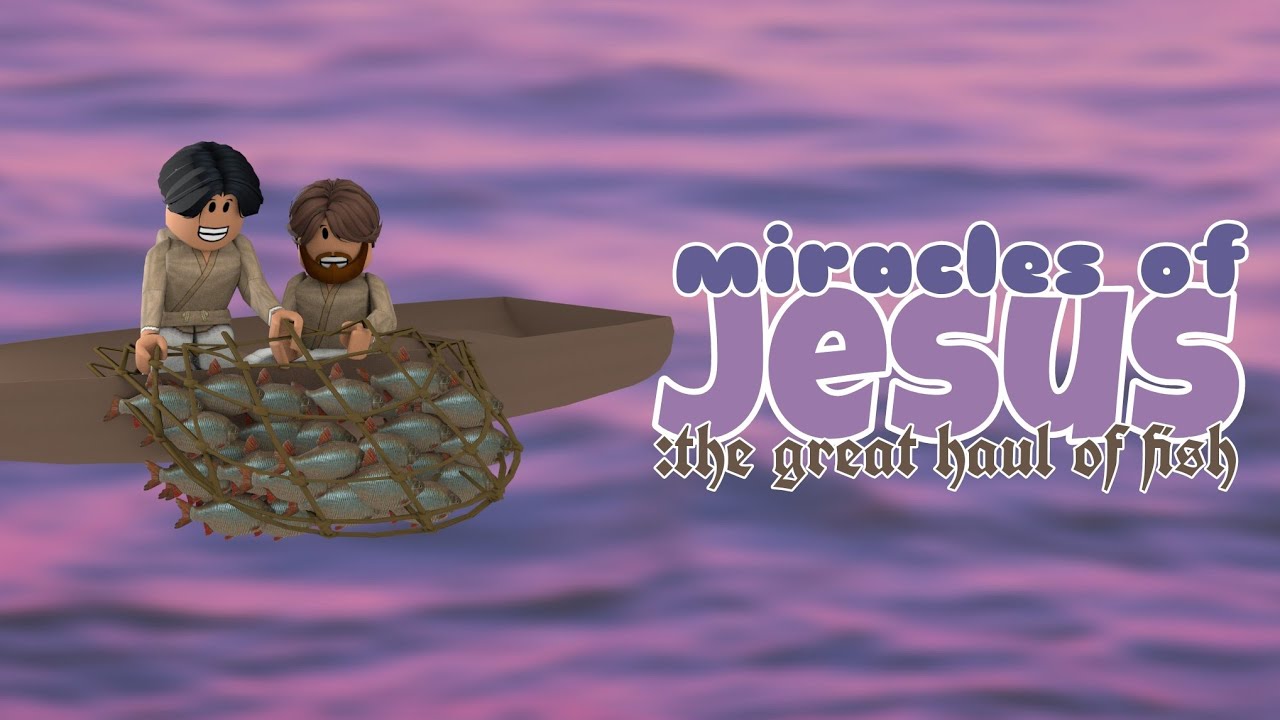 Miracles of Jesus: the Great haul of fish 🐟