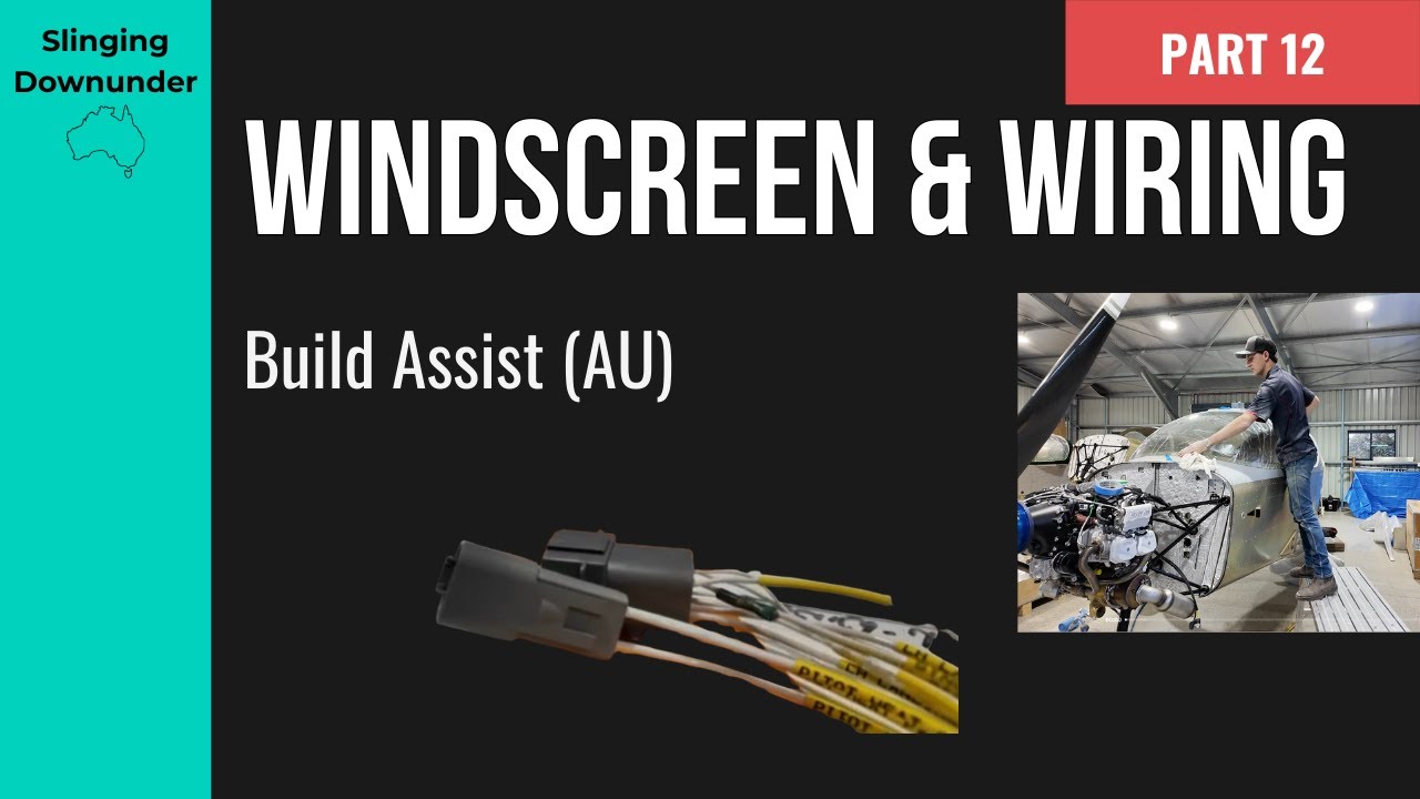 Sling TSi Build Day 10: Windscreen Fit & Wiring (AU)