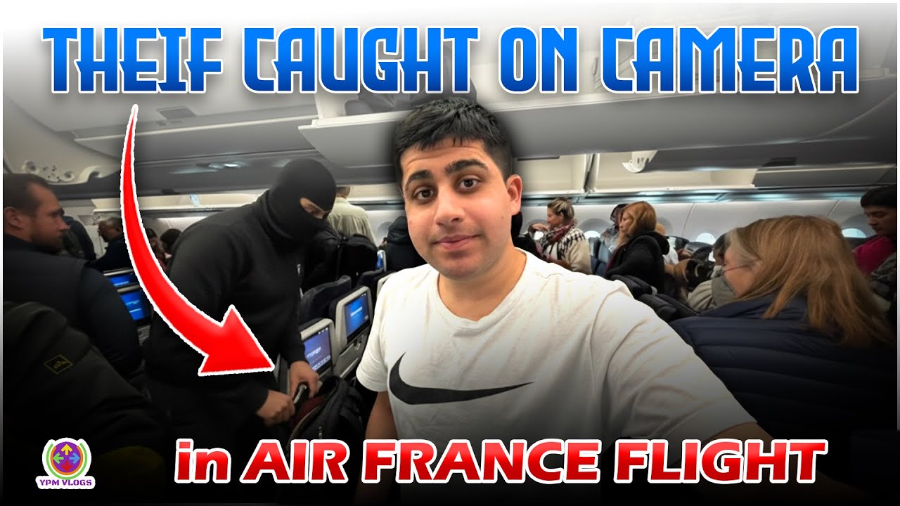 AIR FRANCE ki FLIGHT me CHORI PAKDI GAYI - MEXICO CITY to PARIS !! 😱😱😱