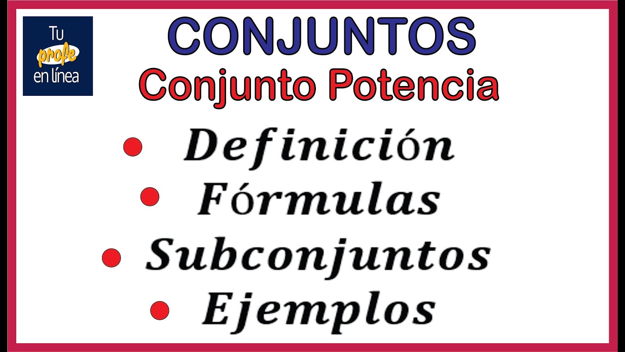 CONJUNTOS 04: Conjunto Potencia (Subconjuntos)