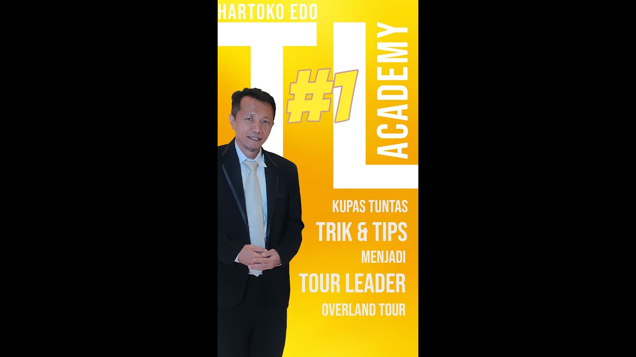 Trik dan tips tata cara menjadi tour leader overland tour