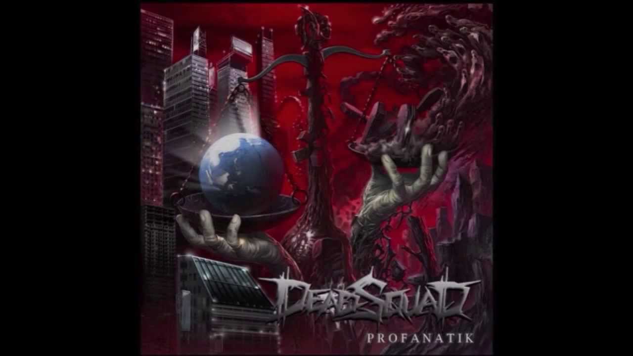 Deadsquad - Profanatik, November 2013