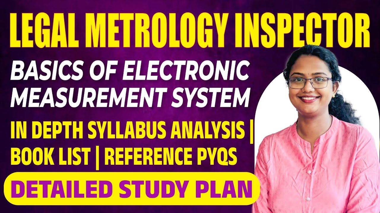 Legal Metrology Inspector | Electronic measurement | In depth syllabus | Book list | Study Plan