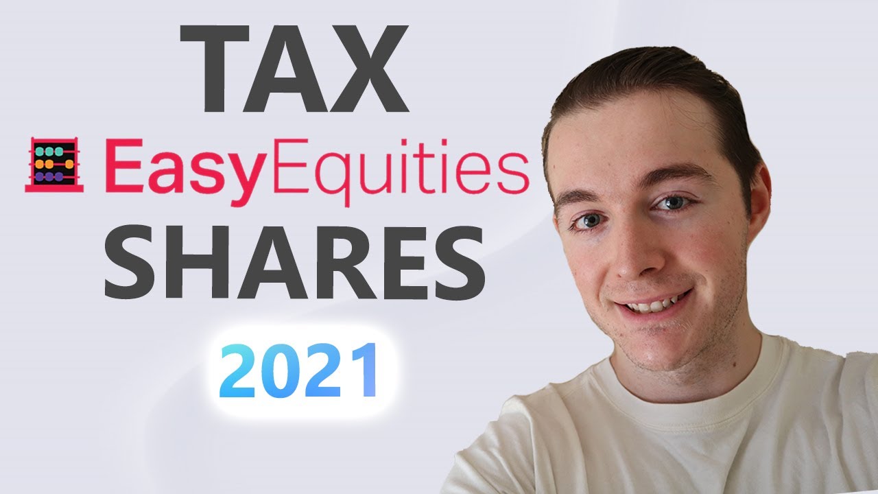How To Calculate Tax For EasyEquities Shares | South Africa | 2021