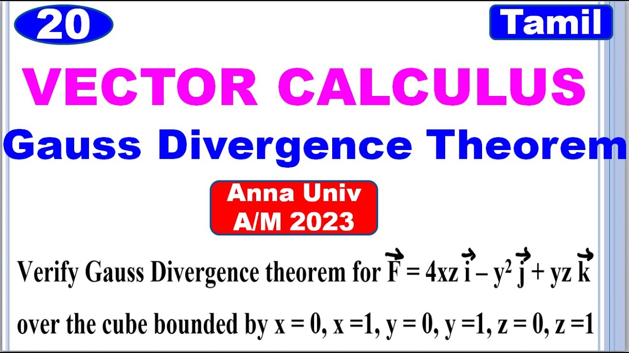 MA3452 | VCCF | Unit 1 | Vector Calculus | Gauss Divergence Theorem | Problem in Tamil