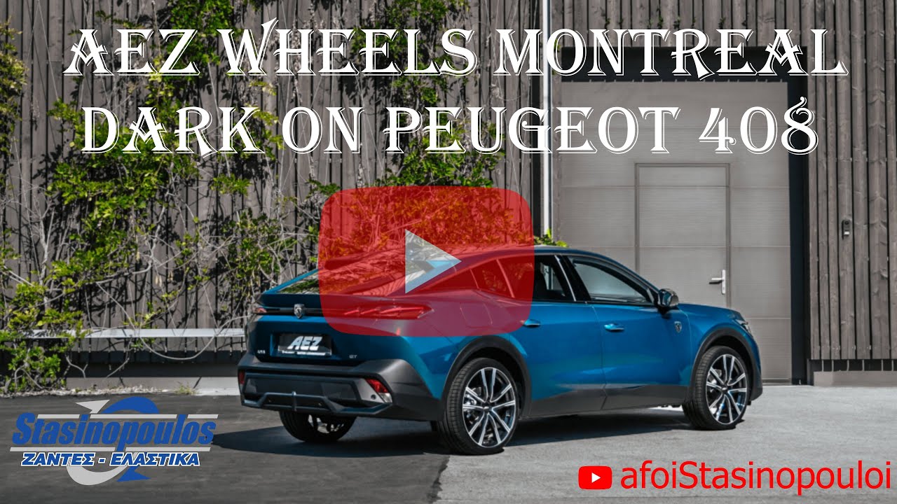 AEZ WHEELS MONTREAL DARK ON PEUGEOT 408