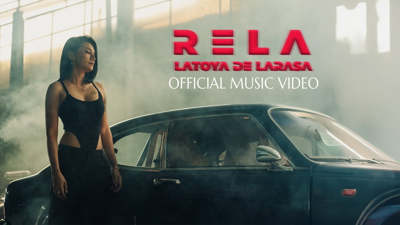 RELA - LATOYA DE LARASA (Official Music Video)