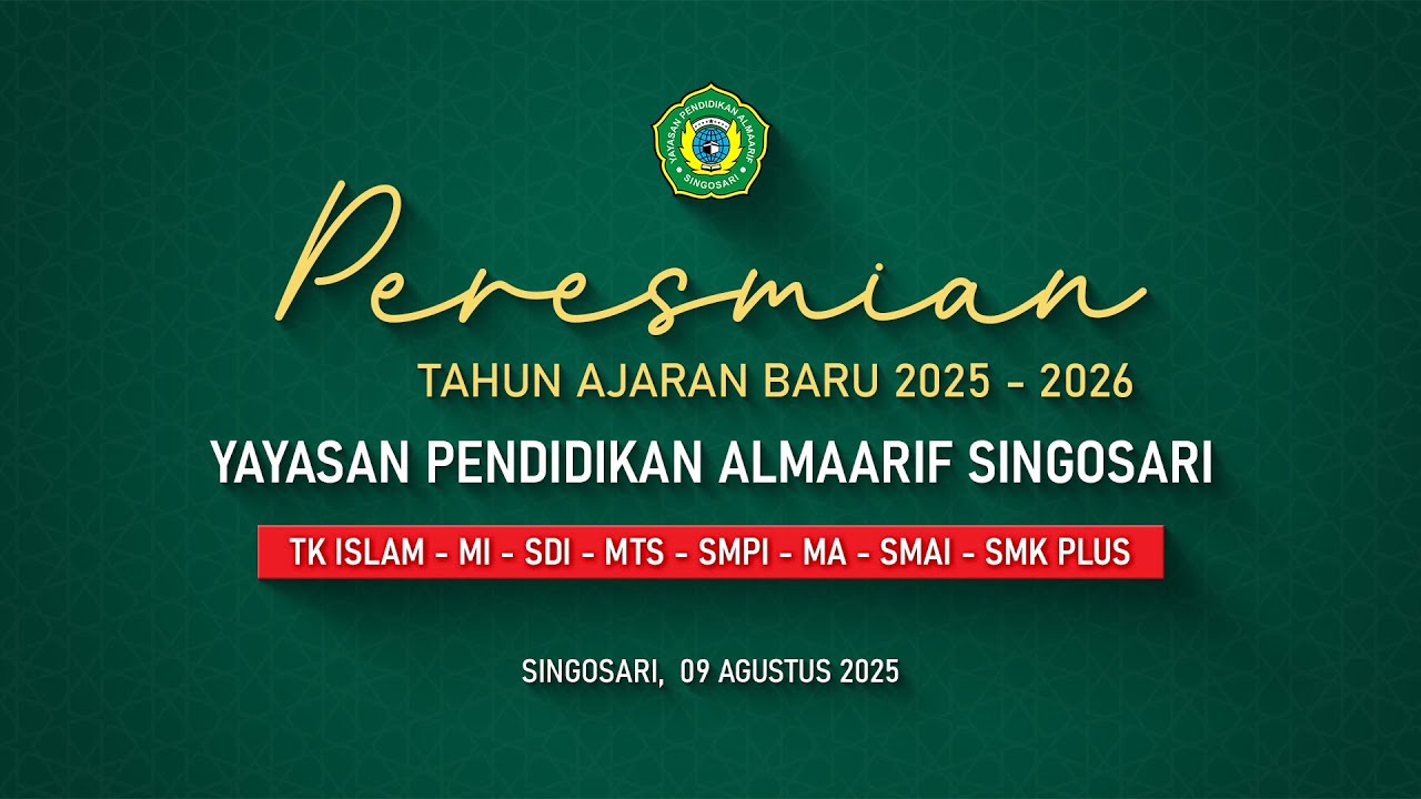 🟥LIVE Peresmian Tahun Ajaran Baru 2025 - 2026 Yayasan Pendidikan Almaarif Singosari